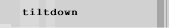 tiltdown