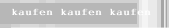 kaufen kaufen kaufen