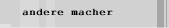 andere macher