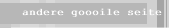 andere goooile seite