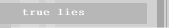 true lies